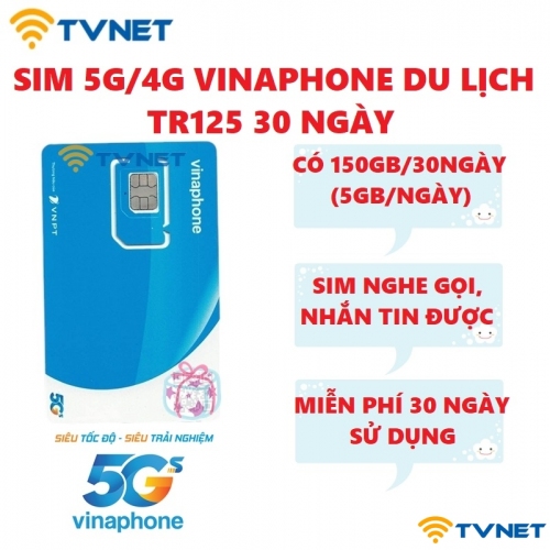 Sim 5G/4G Vinaphone TR125 DU LỊCH DATA khủng 150GB miễn phí sử dụng trong 30 ngày
