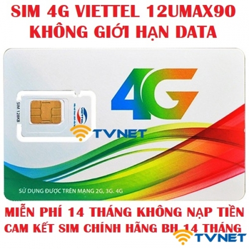Sim 4G Viettel 12Umax90 Max DATA miễn phí 14 tháng không phải nạp tiền. Siêu Hot